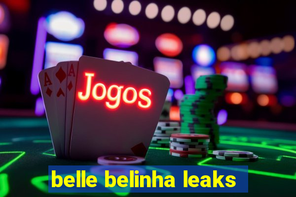 belle belinha leaks