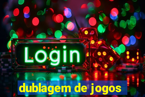 dublagem de jogos