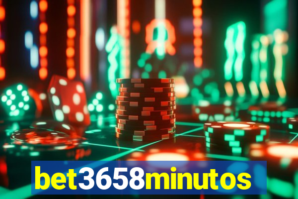 bet3658minutos