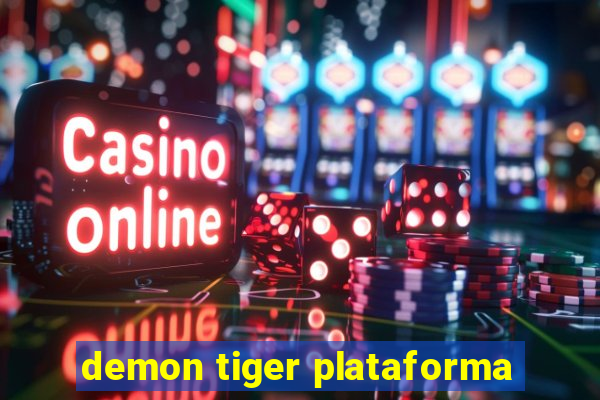 demon tiger plataforma