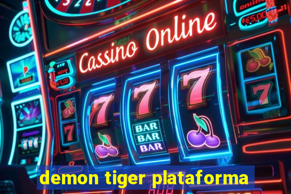 demon tiger plataforma