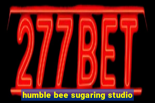 humble bee sugaring studio