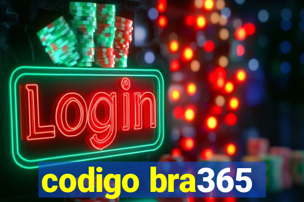 codigo bra365