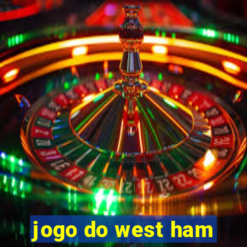 jogo do west ham