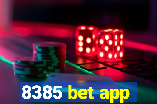 8385 bet app