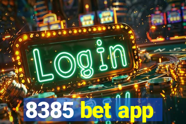 8385 bet app