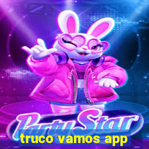 truco vamos app