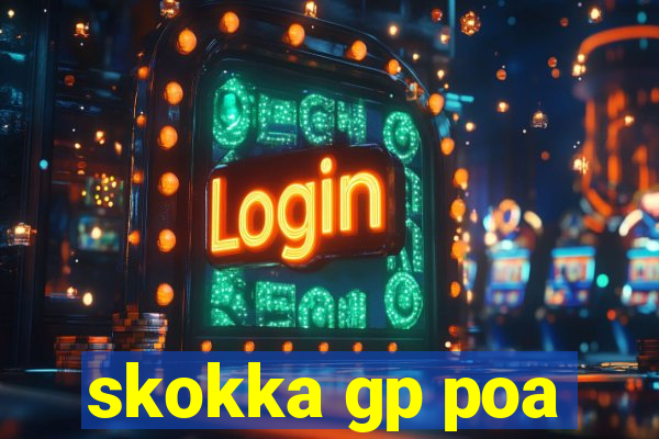 skokka gp poa