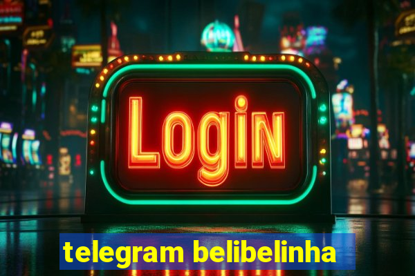 telegram belibelinha