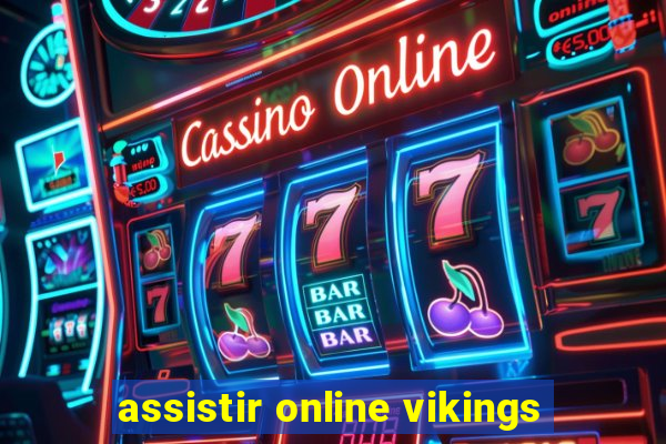 assistir online vikings