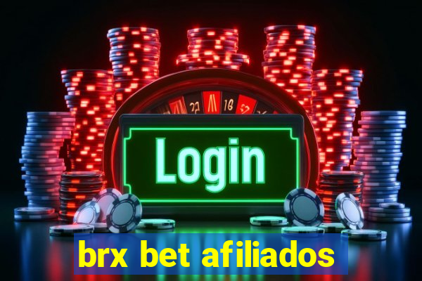 brx bet afiliados