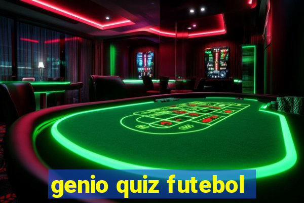 genio quiz futebol