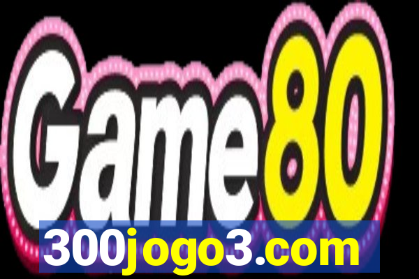 300jogo3.com