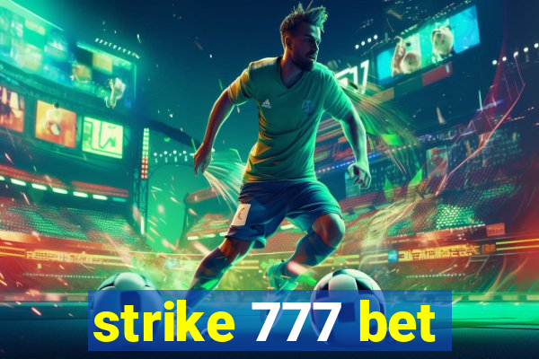 strike 777 bet