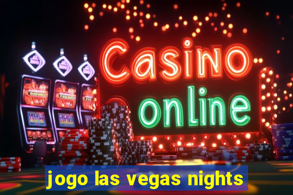 jogo las vegas nights