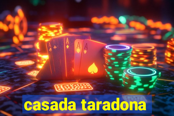 casada taradona