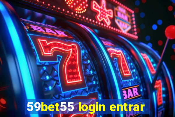 59bet55 login entrar