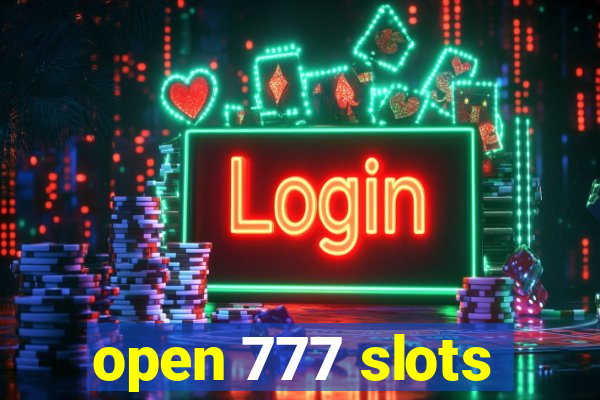 open 777 slots