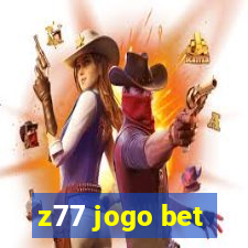 z77 jogo bet