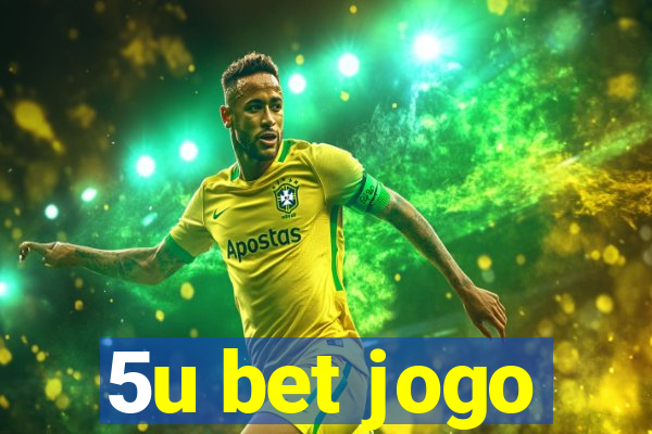 5u bet jogo