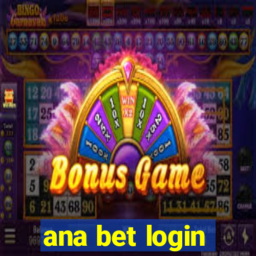 ana bet login