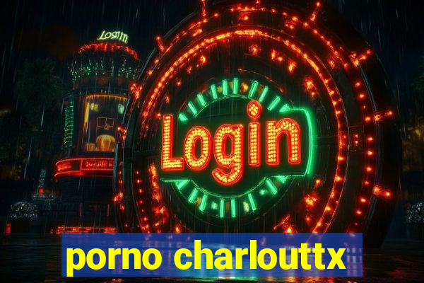 porno charlouttx