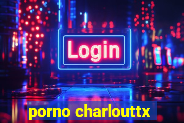 porno charlouttx