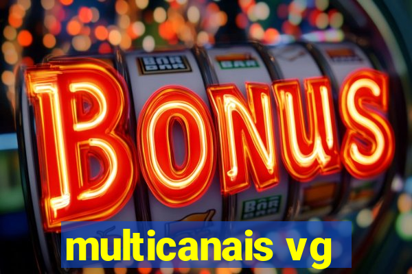 multicanais vg