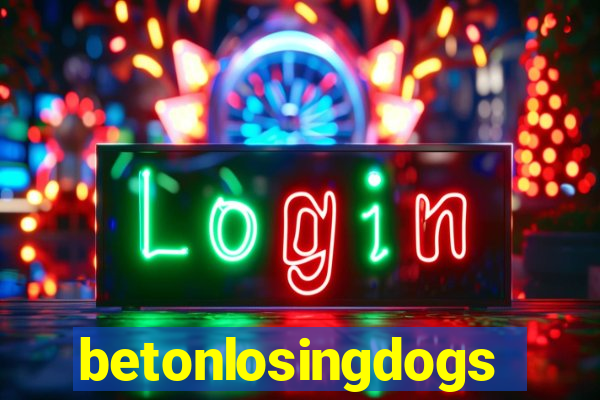 betonlosingdogs