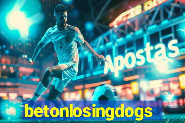 betonlosingdogs