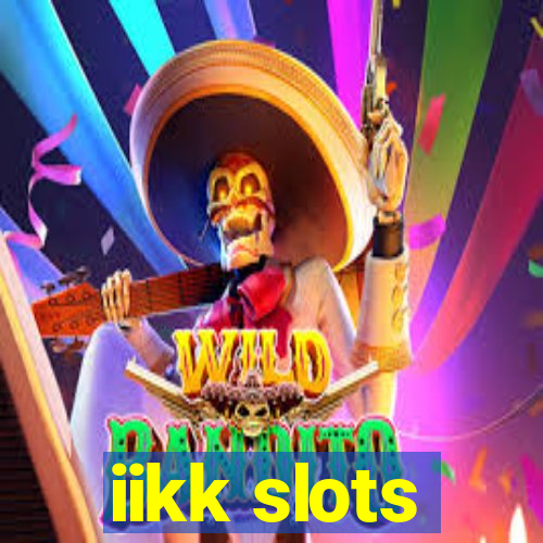 iikk slots