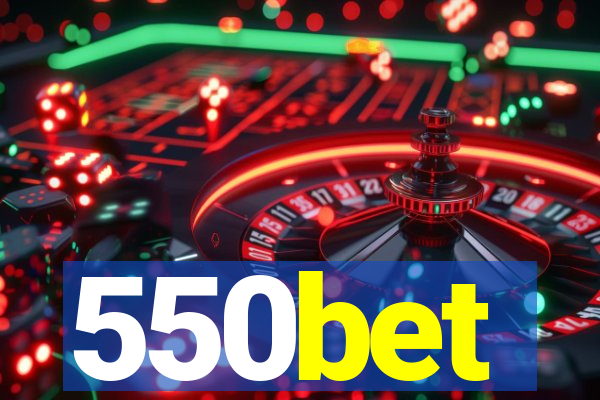 550bet