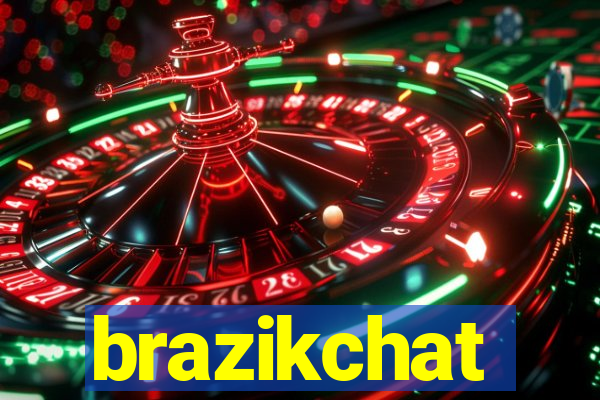 brazikchat