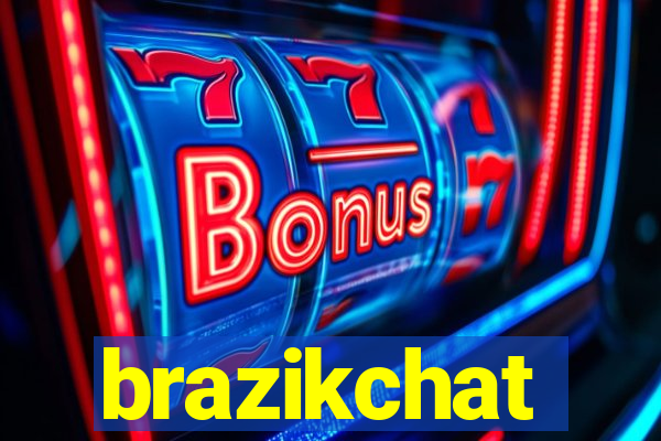 brazikchat