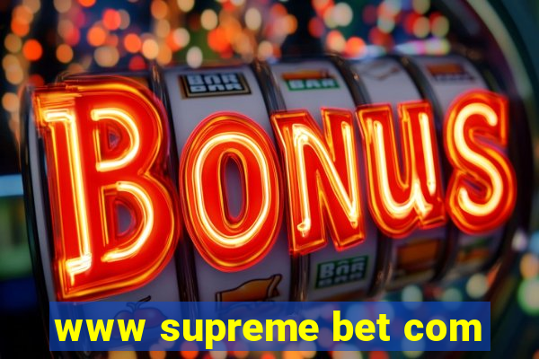 www supreme bet com