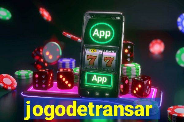 jogodetransar