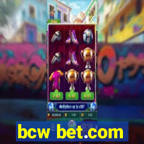 bcw bet.com