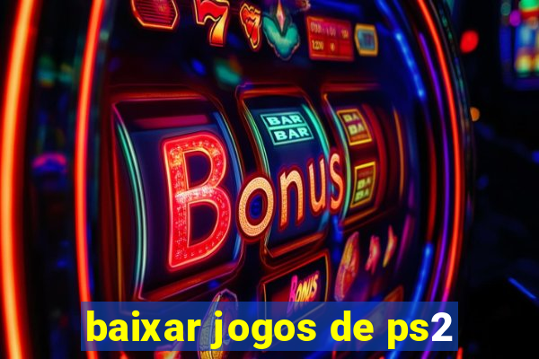 baixar jogos de ps2