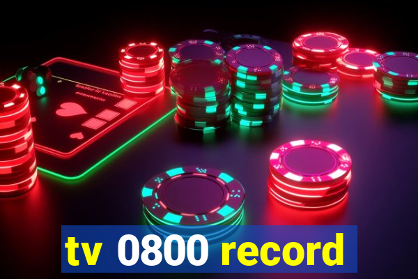 tv 0800 record