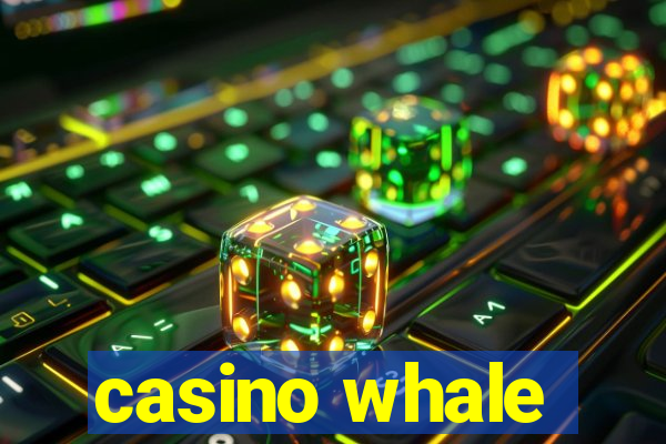 casino whale