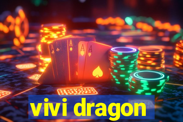 vivi dragon