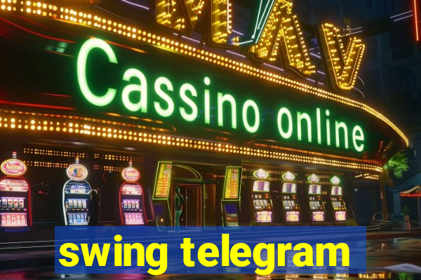 swing telegram