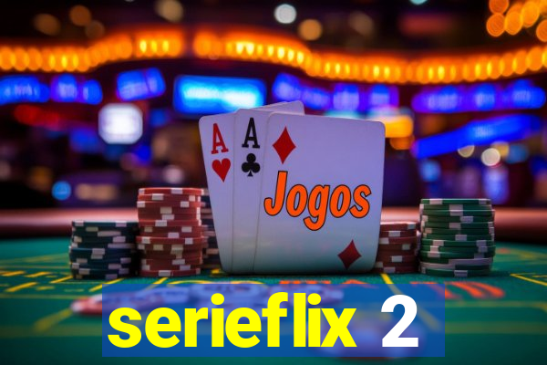 serieflix 2