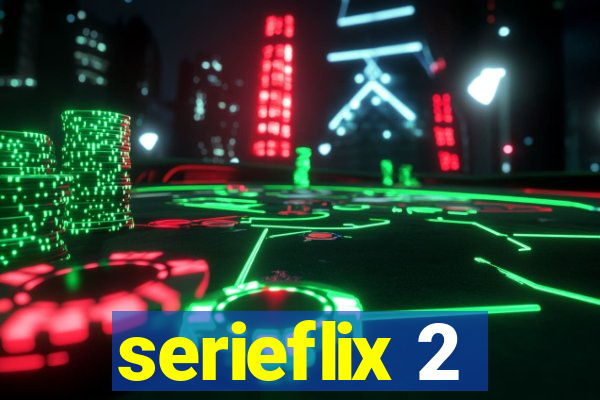 serieflix 2