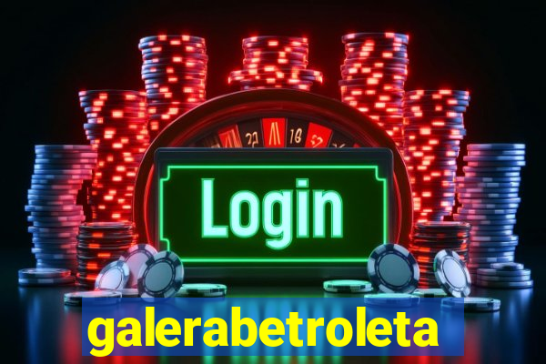 galerabetroleta