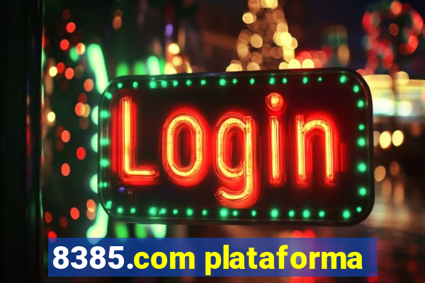 8385.com plataforma