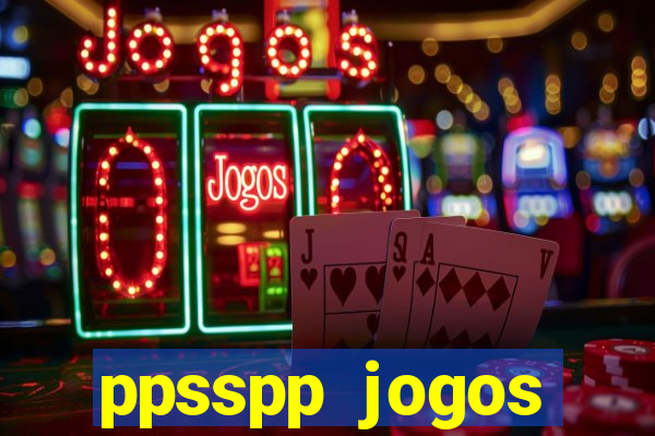 ppsspp jogos download mediafıre