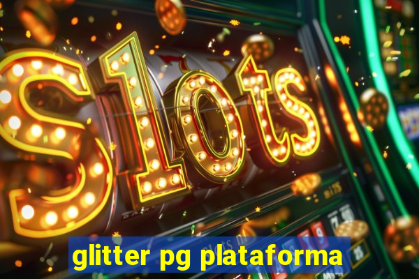 glitter pg plataforma