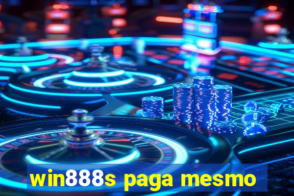 win888s paga mesmo