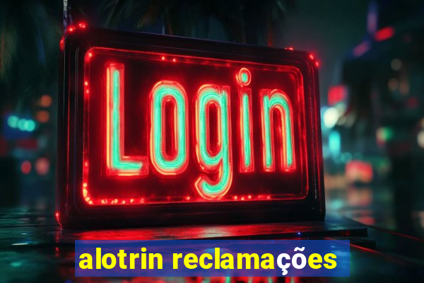 alotrin reclamações